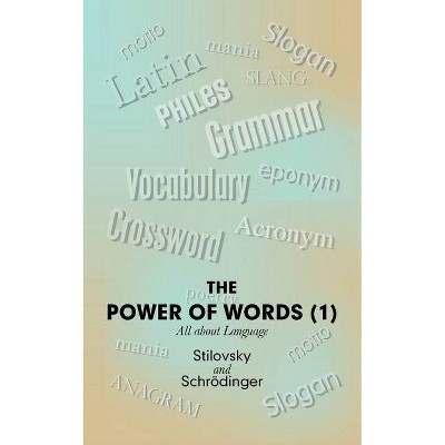 The Power of Words (1) - by  Stilovsky & Schrödinger (Paperback)