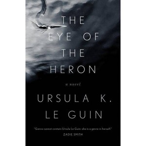 The Eye of the Heron - by  Ursula K Le Guin (Paperback) - 1 of 1