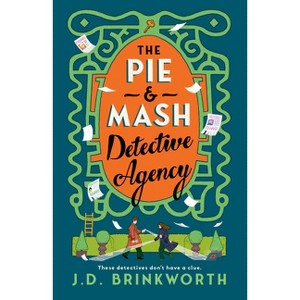 The Pie & MASH Detective Agency - by  J D Brinkworth (Paperback) - 1 of 1