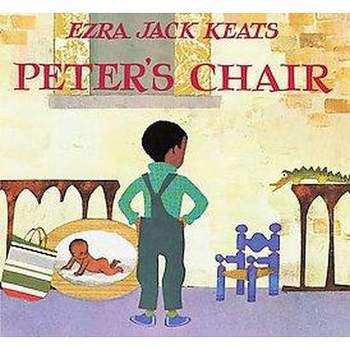 Peter's Chair - by Ezra Jack Keats