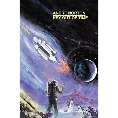 Key Out of Time - (Time Traders) by  Andre Norton (Paperback)