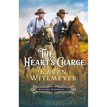 Heart's Charge - (Hanger's Horsemen) by  Karen Witemeyer (Hardcover)