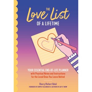 The Love List of a Lifetime - by  Sherry Richert Belul (Paperback) - 1 of 1