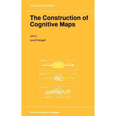 The Construction of Cognitive Maps - (Geojournal Library) by  Juval Portugali (Hardcover)