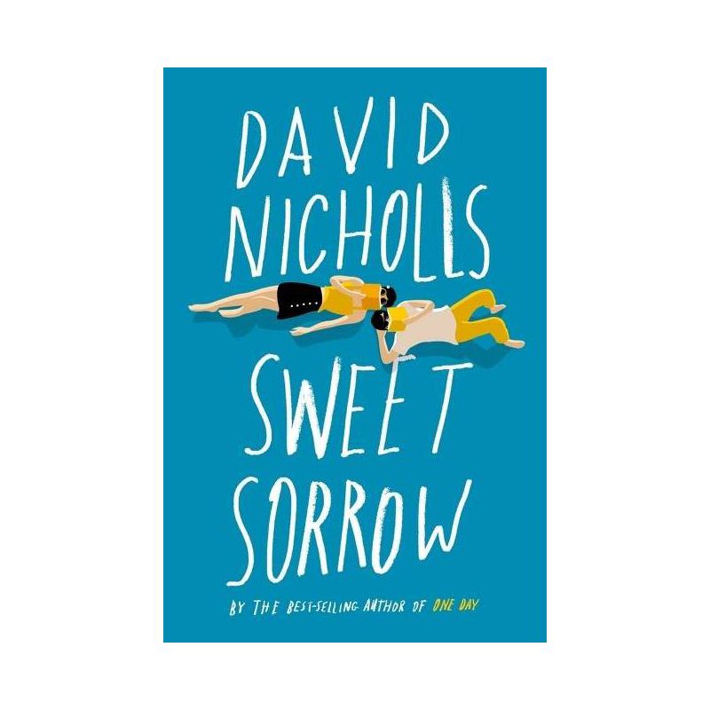 Sweet Sorrow - by  David Nicholls (Paperback), 1 of 2