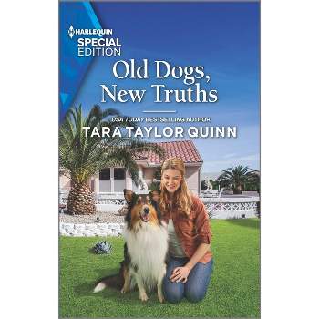 Old Dogs, New Truths - (Sierra's Web) by  Tara Taylor Quinn (Paperback)
