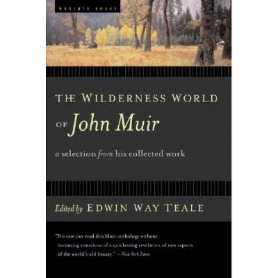 The Wilderness World of John Muir - (Paperback)