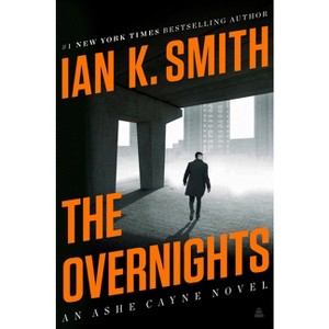 The Overnights - (Ashe Cayne Mystery) by Ian K Smith - 1 of 1