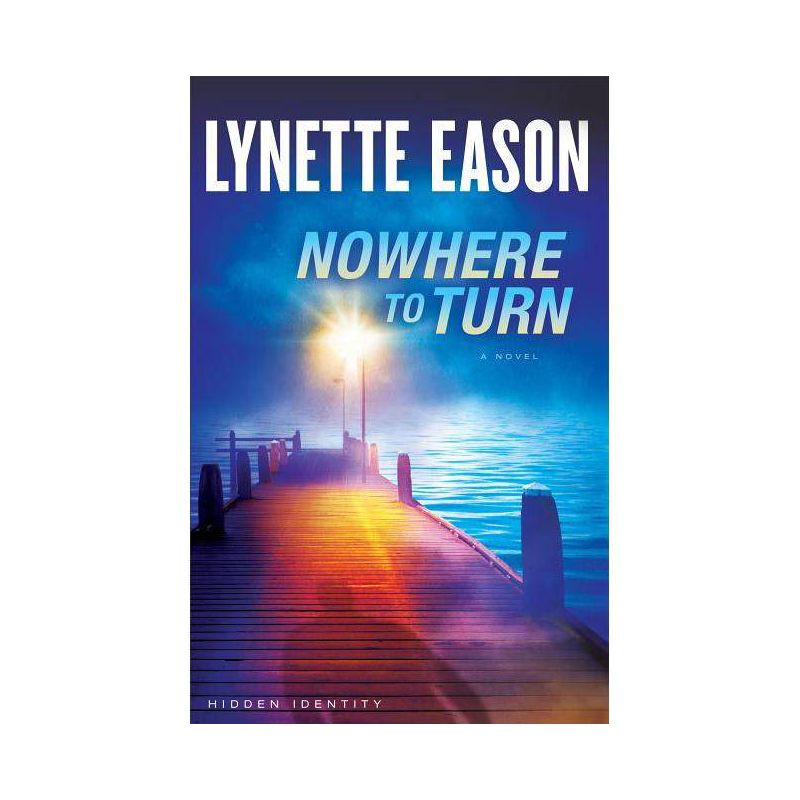 Nowhere to Turn - (Hidden Identity) by  Lynette Eason (Paperback), 1 of 2