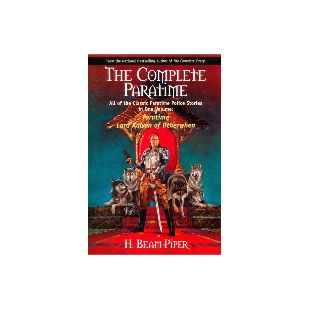 The Complete Paratime - by H Beam Piper (Paperback)