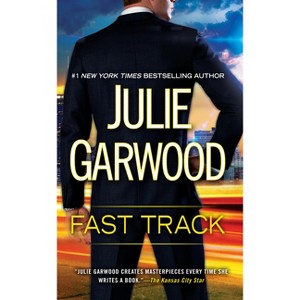 Fast Track - by  Julie Garwood (Paperback) - 1 of 1