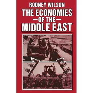 The Economies of the Middle East - by  Rodney Wilson (Paperback) - 1 of 1