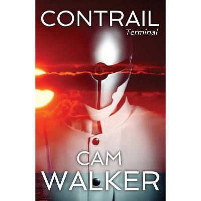 Contrail - by  Cam Walker (Paperback)