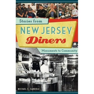 Stories from New Jersey Diners - (American Palate) by  Michael C Gabriele (Paperback) - 1 of 1