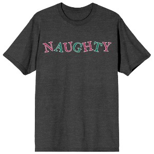 Team Naughty Tilted Naughty Crew Neck Short Sleeve Charcoal Heather Unisex Adult T-shirt - 1 of 3