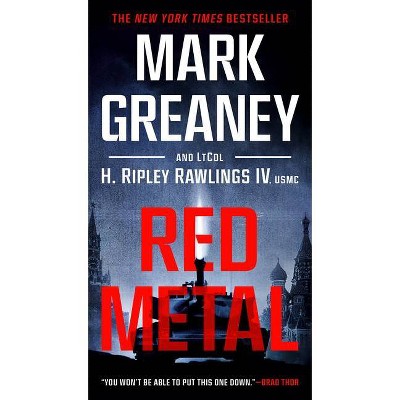 Red Metal - by  Mark Greaney & H Ripley Rawlings (Paperback)