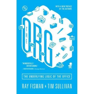 The Org - by  Ray Fisman & Tim Sullivan (Paperback) - 1 of 1