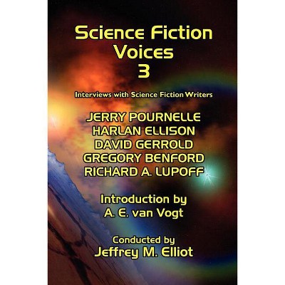 Science Fiction Voices #3 - by  Jeffrey M Elliot (Paperback)
