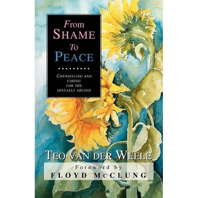 From Shame to Peace - by  Teo Vande Weele (Paperback)