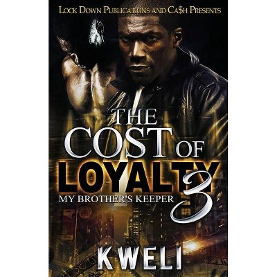 The Cost of Loyalty 3 - (Paperback)