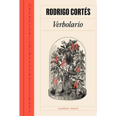 Verbolario / Verbulary - by  Rodrigo Cortés (Hardcover)