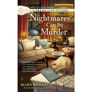 Nightmares Can Be Murder - (Dream Club Mystery) by  Mary Kennedy (Paperback) - 1 of 1