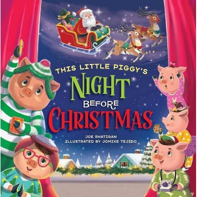 This Little Piggy's Night Before Christmas - by  Joe Rhatigan (Board Book)