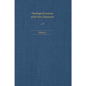 Theological Lexicon of the New Testament: Volume 2 - by  Ceslas Spicq (Hardcover) - 1 of 1