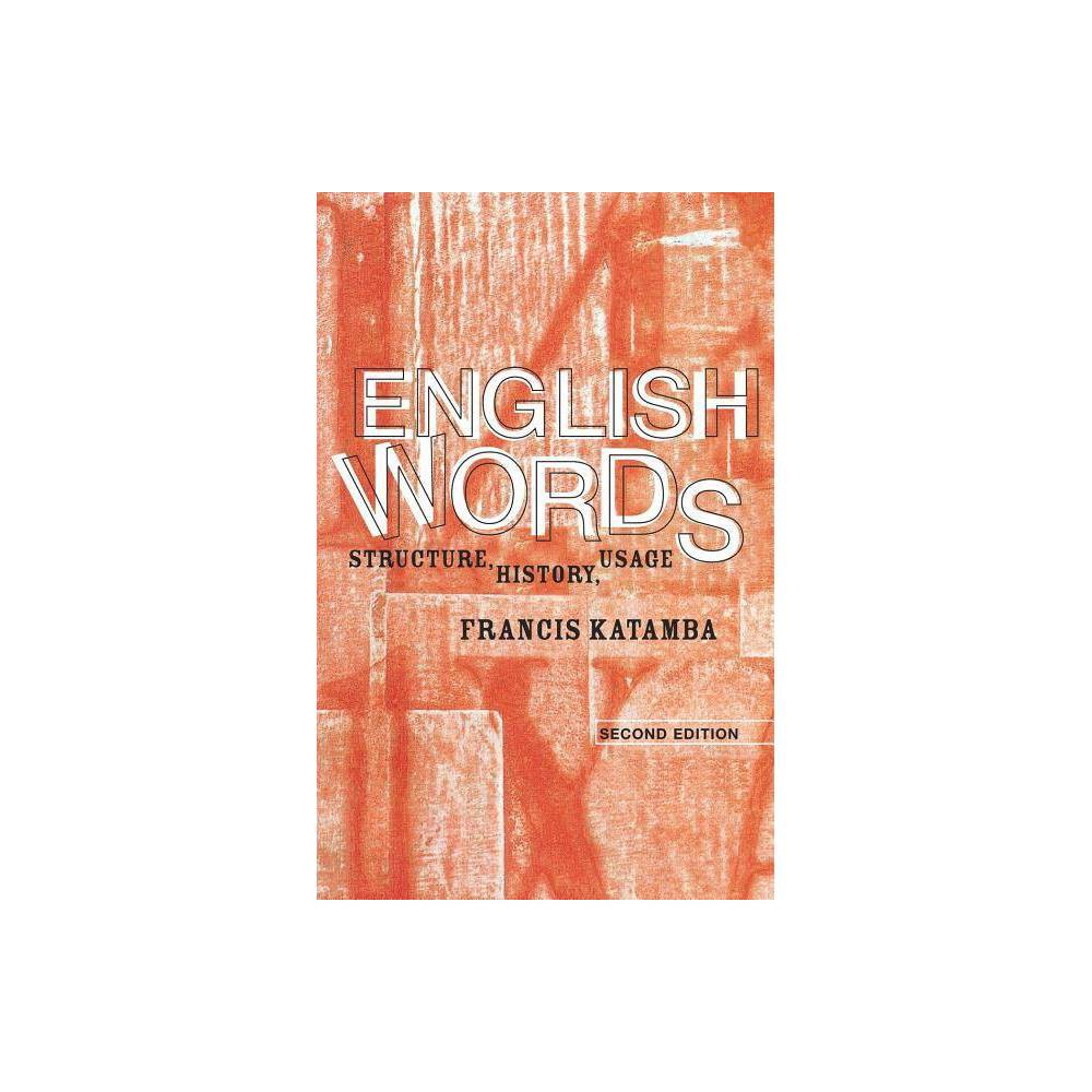 ISBN 9780415298933 product image for English Words - 2 Edition by Francis Katamba (Paperback) | upcitemdb.com