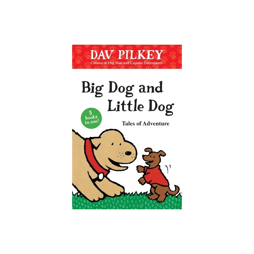 Big Dog and Little Dog Tales of Adventure - (Green Light Readers) by Dav Pilkey (Hardcover)