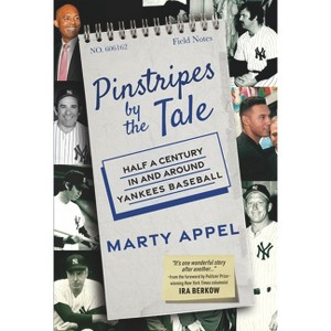 Pinstripes by the Tale - by  Marty Appel (Hardcover) - 1 of 1