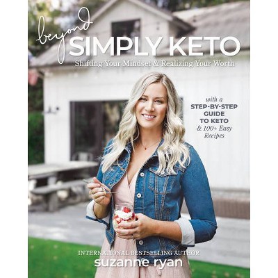 Beyond Simply Keto - by Suzanne Ryan (Paperback)