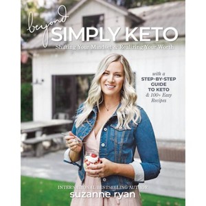 Beyond Simply Keto - by Suzanne Ryan (Paperback) - 1 of 1