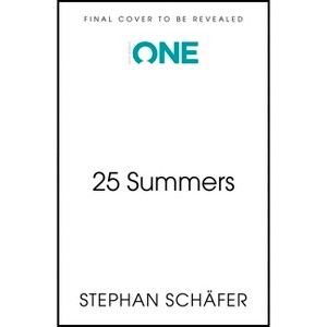 25 Summers - by  Stephan Schäfer (Paperback) - 1 of 1