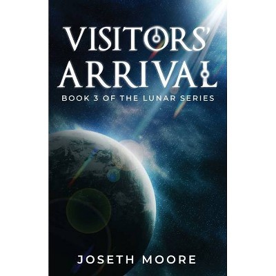 Visitors' Arrival - by  Joseth Moore (Paperback)