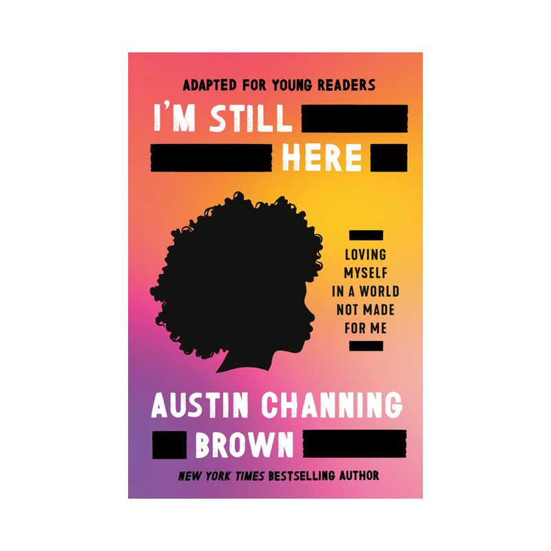 I'm Still Here (Adapted for Young Readers) - by  Austin Channing Brown (Hardcover), 1 of 2