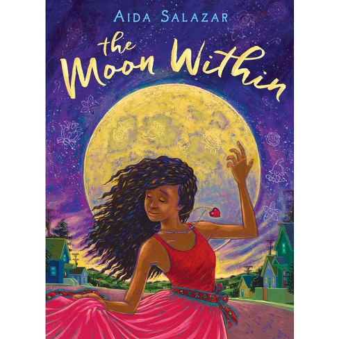 The Moon Within (scholastic Gold) - By Aida Salazar : Target