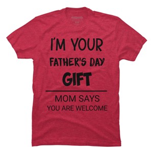 Men's Design By Humans I'm Your Father's Day Gift Black Text By sukhendu12 T-Shirt - 1 of 2