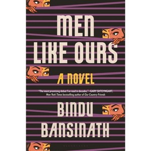Men Like Ours - by  Bindu Bansinath (Hardcover) - 1 of 1