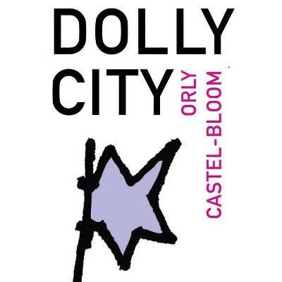 Dolly City - (Hebrew Literature) by  Orly Castel-Bloom (Paperback)