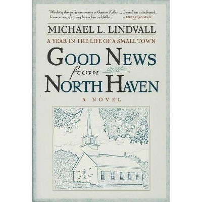  Good News from North Haven - by  Michael L Lindvall (Paperback) 