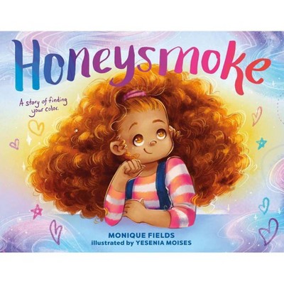 Honeysmoke - by  Monique Fields (Hardcover)