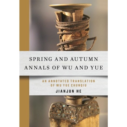 Spring and Autumn Annals of Wu and Yue - by  Jianjun He (Hardcover) - image 1 of 1