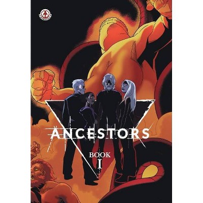 Ancestors - by  Jose Gilabert (Paperback)