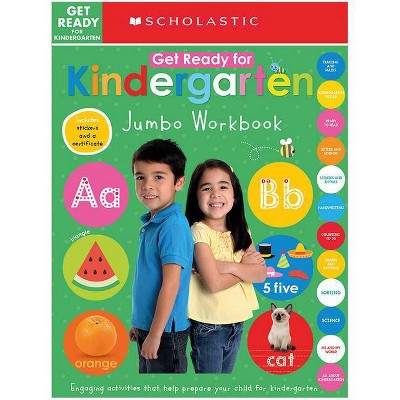 Get Ready for Kindergarten Jumbo Workbook: Scholastic Early Learners (Jumbo Workbook) - (Paperback)