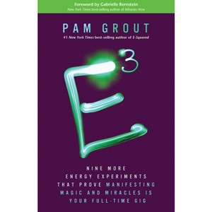 E-Cubed - by  Pam Grout (Paperback) - 1 of 1