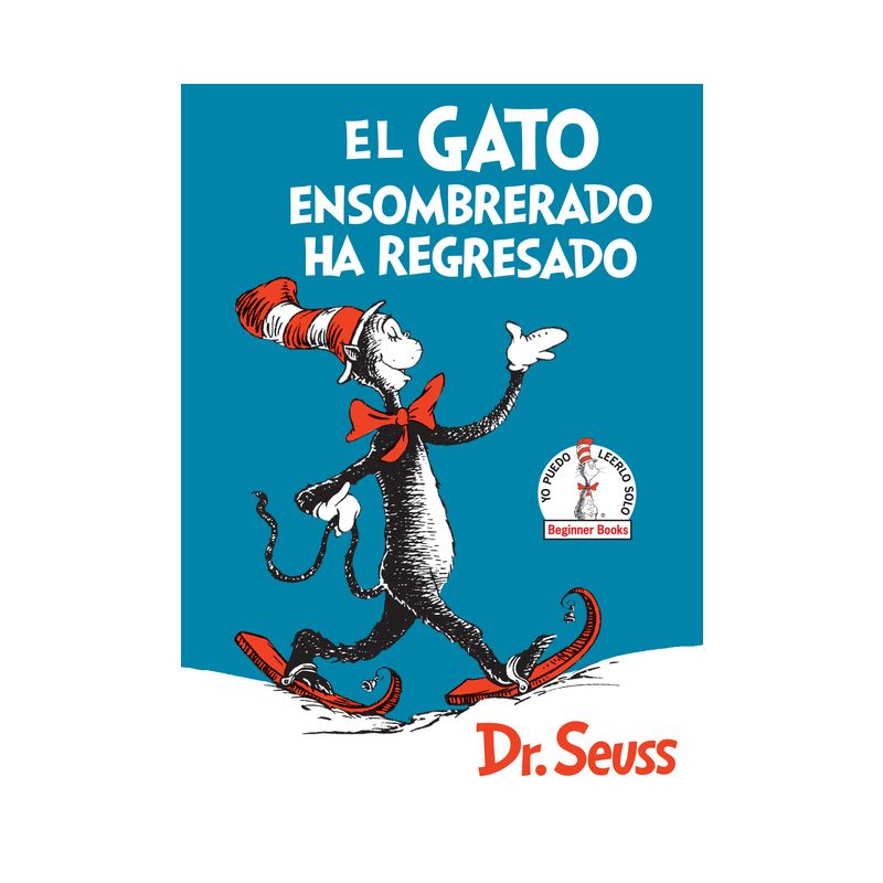 El Gato Ensombrerado Ha Regresado (the Cat in the Hat Comes Back Spanish Edition) - (Beginner Books(r)) by  Dr Seuss (Hardcover), 1 of 2