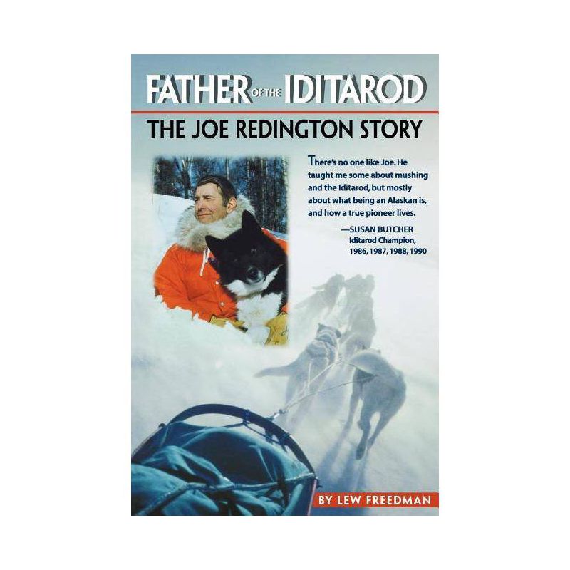 Father of the Iditarod - by  Lew Freedman (Paperback), 1 of 2