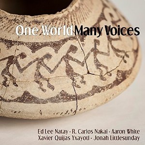 Nakai & Natay & White & Yxayotl & Littlesunday - One World Many Voices (CD) - 1 of 1