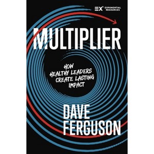 Multiplier - (Exponential) by  Dave Ferguson (Hardcover) - 1 of 1